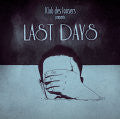 Klub Des Loosers - Presents Last Days