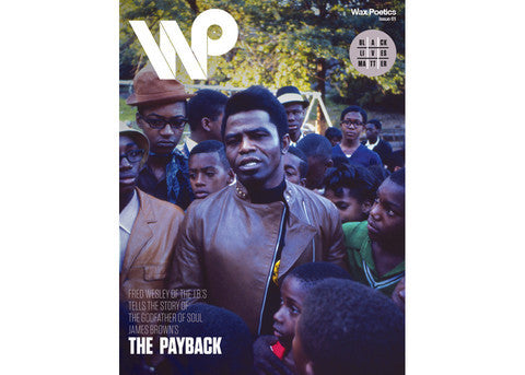 Wax Poetics Issue 61: James Brown / Curtis Mayfield